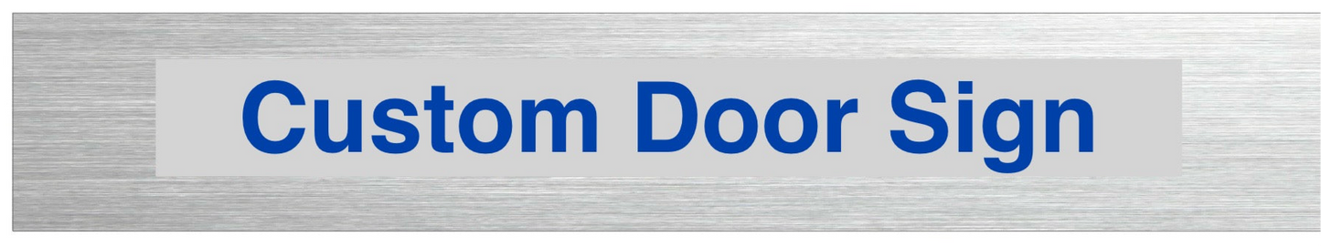 Custom Door Sign Brushed Stainless ACM