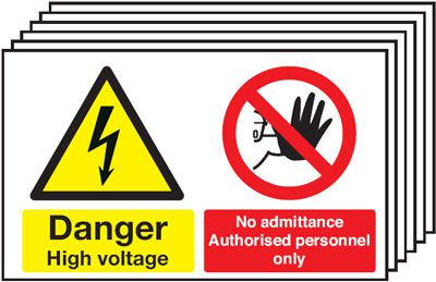 Danger High Voltage No Admittance Authorised Personnel Only - Pk of 6