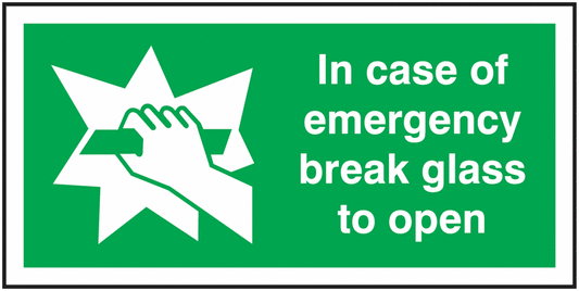 In Case Of Emergency Break Glass To Open