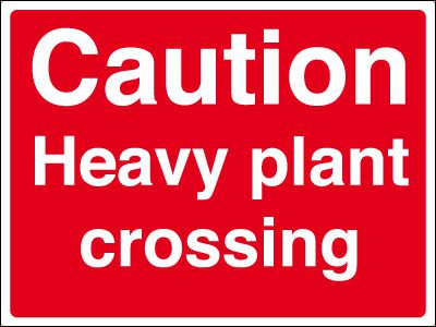 Caution Heavy plant crossing stanchion sign