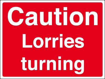 Caution Lorries turning stanchion sign