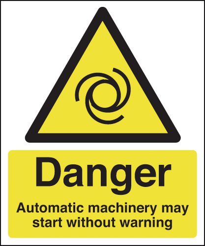 Danger Automatic Machinery May Start Without Warning