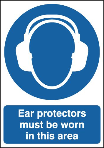 Ear Protectors Must Be Worn In This Area Must Be Worn