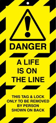 Danger A Life is on the line Lockout tags
