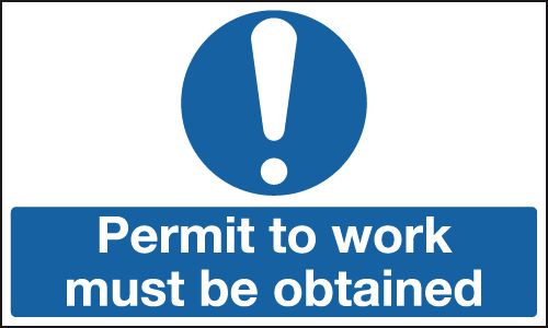 Permit To Work Must Be Obtained