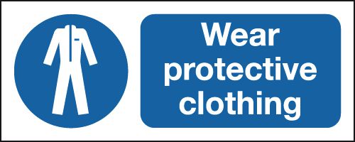 Wear Protective Clothing