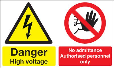Danger High Voltage No Admittance Authorised