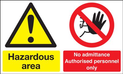 Hazardous Area No Admittance Authorised Personnel Only rigid plastic safety sign 300 x 500mm
