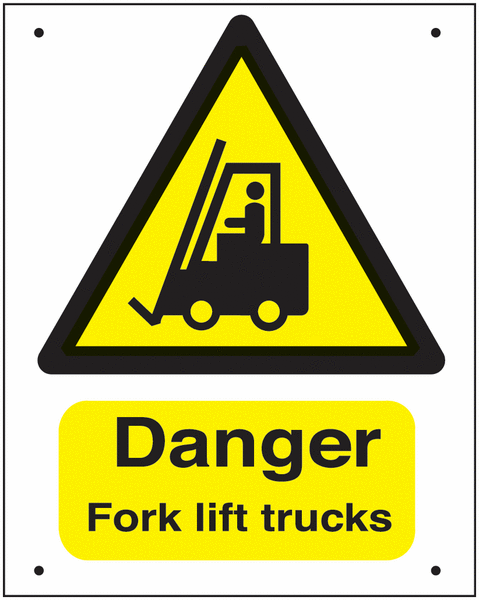 Danger Fork lift trucks Vandal resistant sign