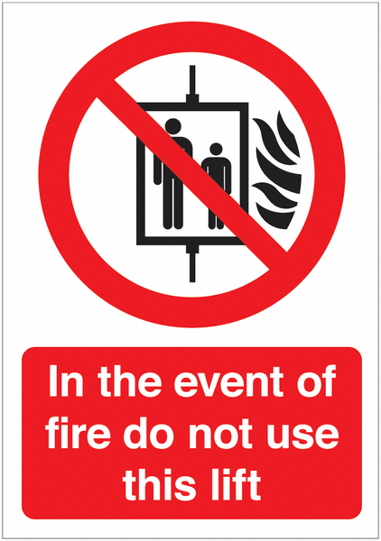 In The Event Of Fire Do Not Use This Lift