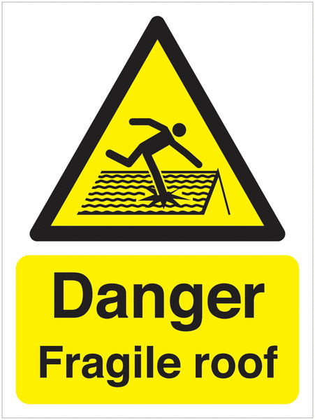 Danger Fragile Roof - Aluminium