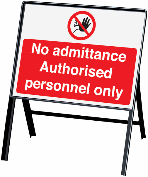 No Admittance Authorised personnel only stanchion sign