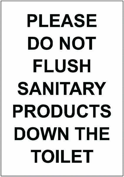 Please do not flush sanitary products - Economy washroom sign
