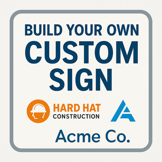 Custom printed sign – personalised text, colours, and symbols available to suit your requirements