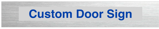 Custom Door Sign Brushed Stainless ACM