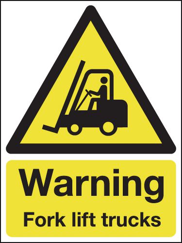 Warning Fork lift trucks Outdoor Sign