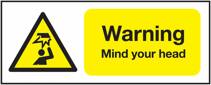 Warning Mind Your Head