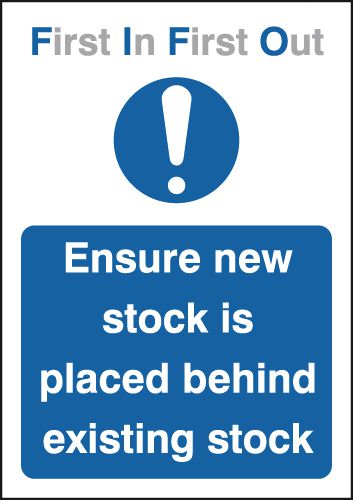 A4 First In First Out Ensure New Stock Is Placed Behind Existing Stock