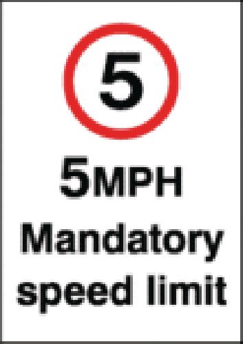 A5 5mph Mandatory Speed Limit