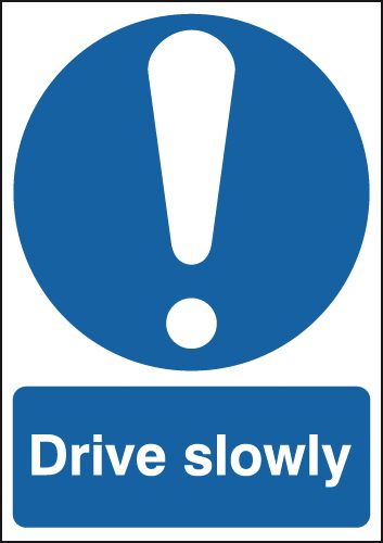 Drive Slowly