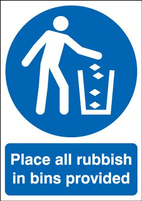 Place All Rubbish In Bins Provided