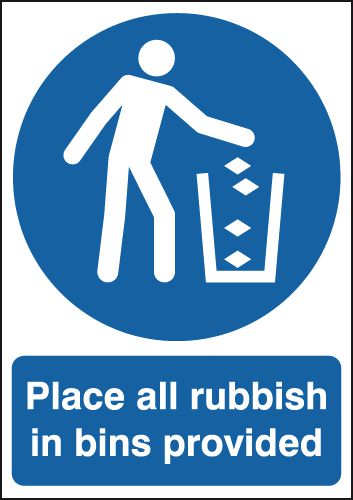 Place All Rubbish In Bins Provided