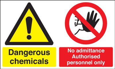 Dangerous Chemicals No Admittance Authorised Personnel Only