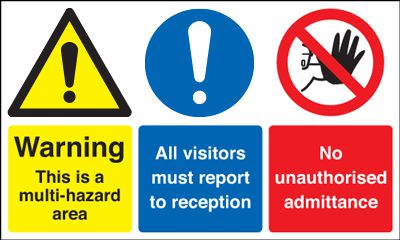 Warning This Is A Multi-hazard Area All Visitors Must Report To..No Admittance