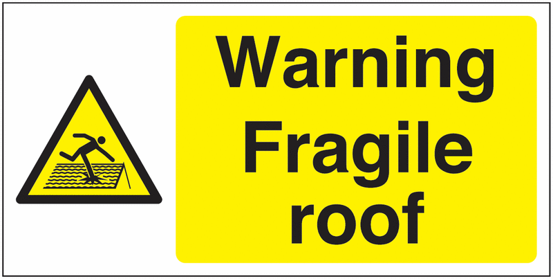 Warning Fragile Roof