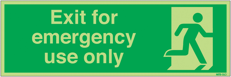 Exit For Emergency Use Only - Nite Glo