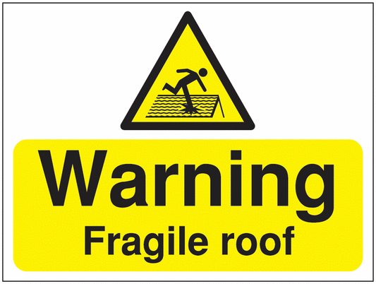 Warning fragile roof Construction Sign