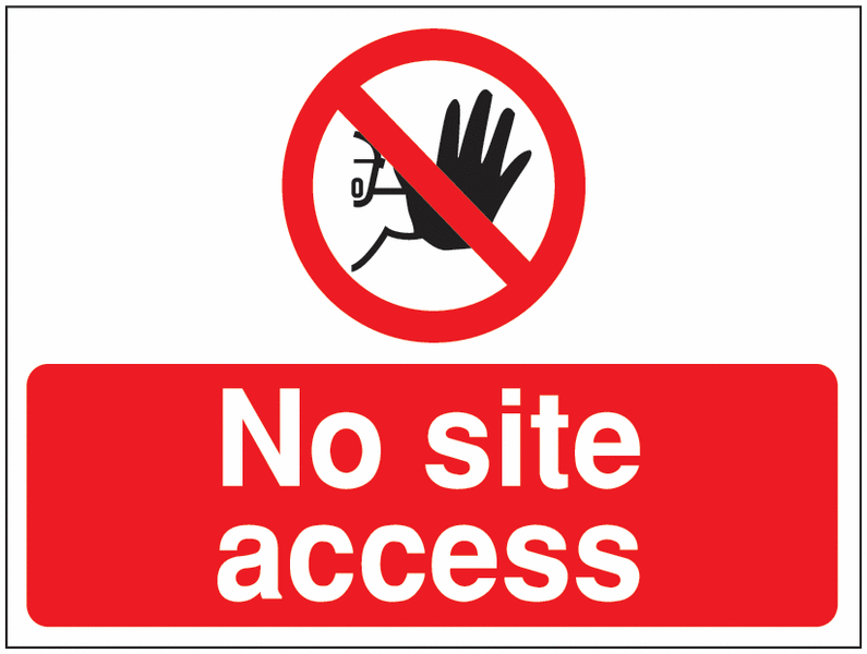 No site access Construction Sign
