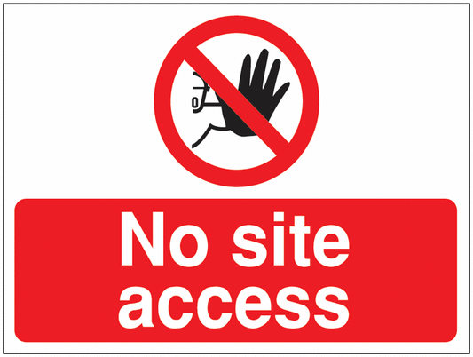 No site access Construction Sign