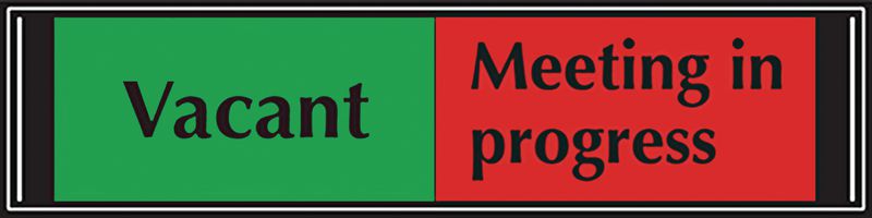 Vacant / Meeting in progress slider sign