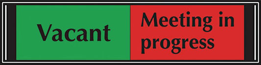 Vacant / Meeting in progress slider sign